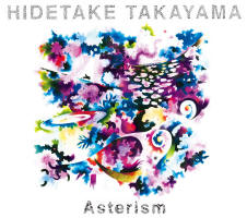 HIDETAKE TAKAYAMA Asterism